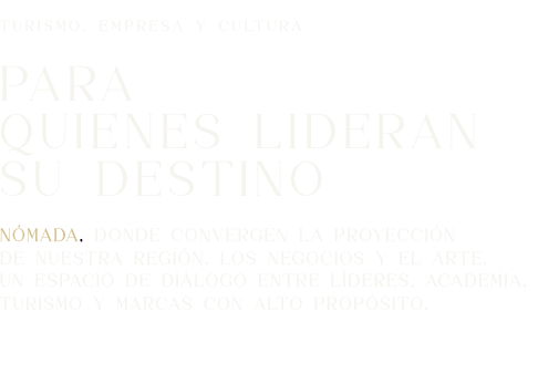 Para quienes lideran su destino